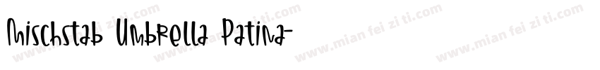 Mischstab Umbrella Patina字体转换